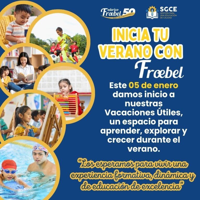 Vacaciones Útiles | Inicia tu verano con Froebel
